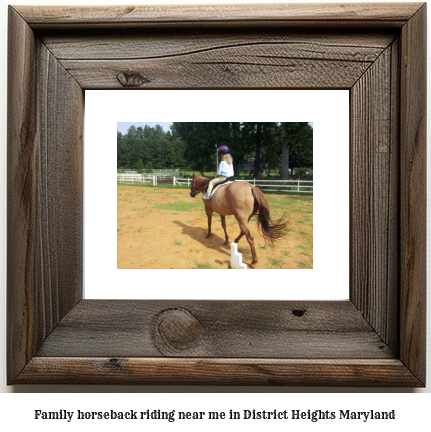 family horseback riding near me in District Heights, Maryland